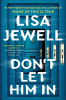 Don't Let Him In - Lisa Jewell