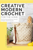 Creative Modern Crochet for the Home by lucy Djevdet