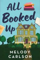 All Booked Up by Melody Carlson